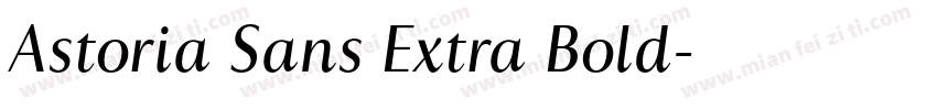 Astoria Sans Extra Bold字体转换